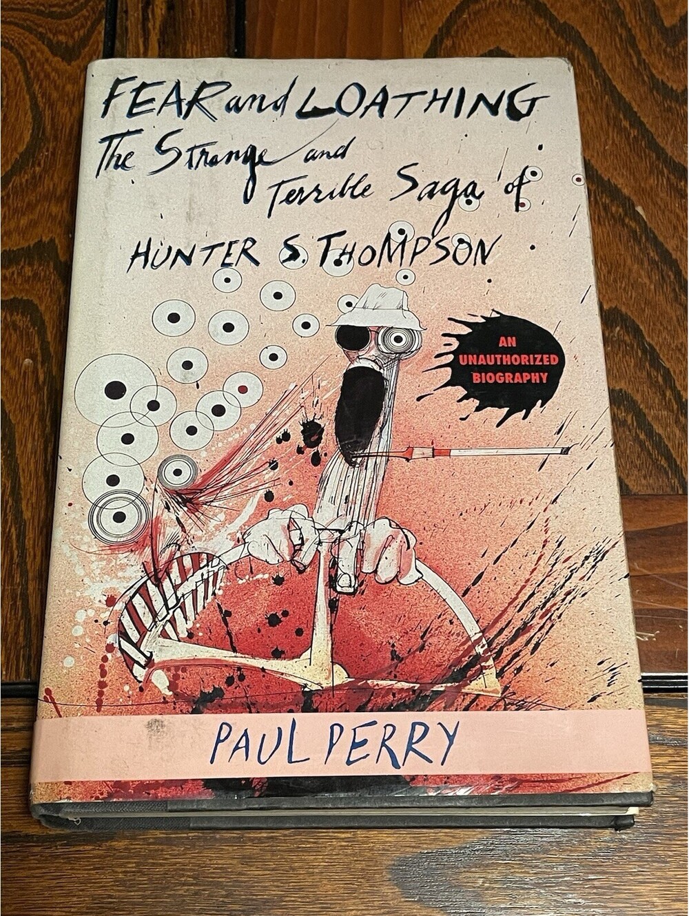 Rare Paul Perry 1st Ed Fear & Loathing Strange Saga Hunter S Thompson